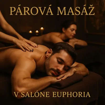 „Romantický zážitok pre dvoch – párová masáž v Salóne Euphoria plná pokoja a dotyku